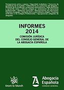 Informes 2014 Comisión Jurídica Consejo General de la Abogacía Española (Varios)