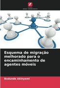 Esquema de Migração Melhorado Para o Encaminhamento de Agentes Móveis