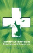 Pharmaceutical Medicine, Biotechnology and European law 