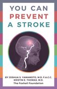 You can Prevent a Stroke (en Inglés)