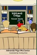 Holme Days: Bitter Bites (Volume 1)