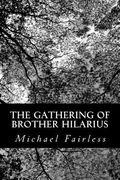 The Gathering of Brother Hilarius (en Inglés)