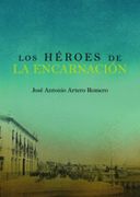 Los Héroes de la Encarnación: 33 (Ágora)