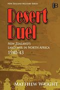 Desert Duel: New Zealand's Land war in North Africa, 1940-43 (New Zealand Military Series) (en Inglés)