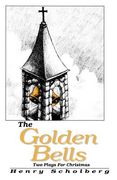 the golden bells: two plays for christmas
