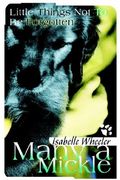 many a mickle: little things not to be forgotten (en Inglés)