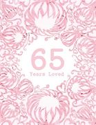 65 Years Loved (en Inglés)