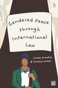 Gendered Peace Through International Law (en Inglés)