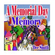 A Memorial Day Memory: Memorial Day Picture Book for Children which includes a Memorial Day Parade (en Inglés)