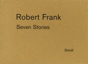 Robert Frank: Seven Stories (en Inglés)