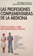 Las Profesiones Complementarias de la Medicina