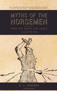 Myths of the Norsemen: From the Eddas and Sagas (Illustrated) (en Inglés)