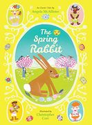 The Spring Rabbit: An Easter Tale (en Inglés)