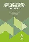 Nuevas Tendencias en el Derecho de la Competencia y de la Propiedad Industrial e Intelectual iv