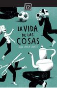 La Vida de las Cosas