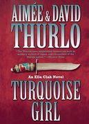 Turquoise Girl: An Ella Clah Novel (Ella Clah, 12) (en Inglés)