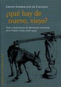 QUE HAY DE NUEVO, VIEJO?. Textos y declaraciones del Movimiento Surrealista de los Estados Unidos (1967-1999)
