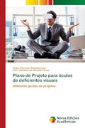 Plano de Projeto Para Óculos de Deficientes Visuais (in Portuguese)