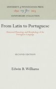 From Latin to Portuguese: Historical Phonology and Morphology of the Portuguese Language