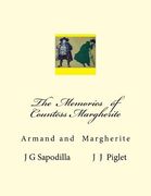 The Memories of Countess Margherite: Armand and Margherite (en Inglés)