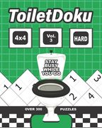 ToiletDoku Vol 3 4x4 Hard: Sudoku: Educational brain games for kids and adults, with hard 4x4 grid puzzles to occupy your time while you go (en Inglés)