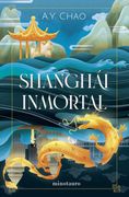 Shanghái Inmortal (in Spanish)