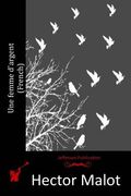 Une femme d'argent (French) (en Francés)