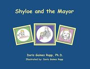 Shyloe and the Mayor (en Inglés)