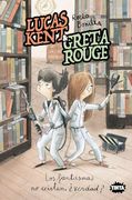 Lucas Kent & Greta Rouge 2. Los Fantasmas no Existen,¿ Verdad?