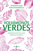 Volvámonos verdes
