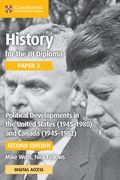 History for the ib Diploma Paper 3 Political Developments in the United States (1945-1980) and Canada (1945-1982) With Cambridge Elevate Edition (en Inglés)