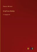 Greyfriars Bobby: in large print 