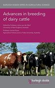 Advances in Breeding of Dairy Cattle (Burleigh Dodds Series in Agricultural Science) (en Inglés)
