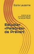 Estudiar «Palabras» de Prévert: Análisis de los Principales Poemas de Jacques Prévert