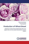 Production of Wheat Bread (en Inglés)