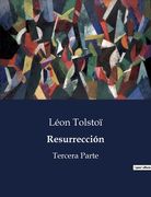 Resurrección: Tercera Parte (in Spanish)