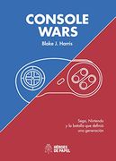 Console Wars: Sega, Nintendo y la Batalla que Definio una Generacio (in Spanish)