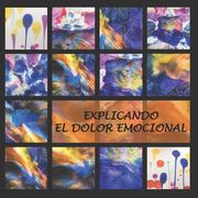 Explicando el dolor emocional (in Spanish)