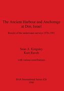The Ancient Harbour and Anchorage at Dor, Israel: Results of the Underwater Surveys 1976 - 1991 (626) (British Archaeological Reports International Series) (en Inglés)
