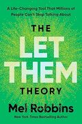 The let Them Theory: A Life-Changing Tool That Millions of People Can't Stop Talking About (en Inglés)