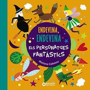 Endevina, Endevina els Personatges Fantàstics (Llibres Infantils i Juvenils - Diversos - Endevina, Endevina)