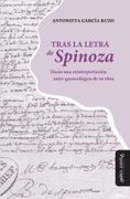 Tras la letra de Spinoza. Hacia una reinterpretación onto-gnoseológica de su obra