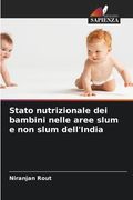 Stato nutrizionale dei bambini nelle aree slum e non slum dell'India (en Italiano)