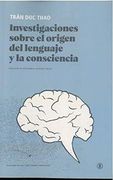 Investigaciones Sobre el Origen del Lenguaje y la Consciencia