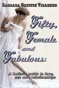 fifty, female & fabulous (en Inglés)