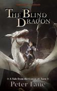 The Blind Dragon: A Tale from the Canon of Tarn (en Inglés)