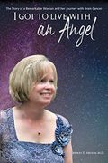 I got to Live With an Angel 