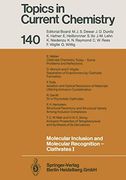 Molecular Inclusion and Molecular Recognition -- Clathrates i (Topics in Current Chemistry, 140) (en Inglés)