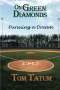 On Green Diamonds: Pursuing a Dream