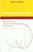 La gimnasia Bothmer : posibilidades de aplicaciones pedagógicas y terapéuticas